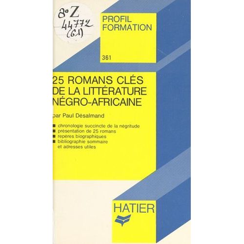 25 Romans Clés De La Littérature Négro-Africaine