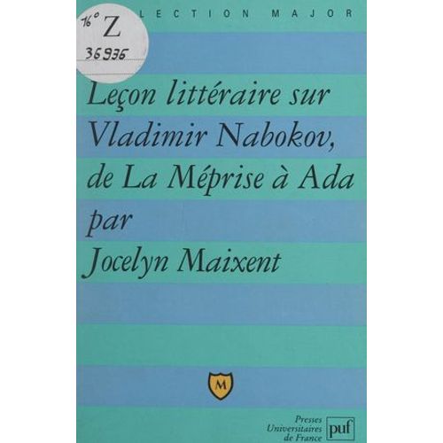 Leçon Littéraire Sur Vladimir Nabokov, De La Méprise À Ada