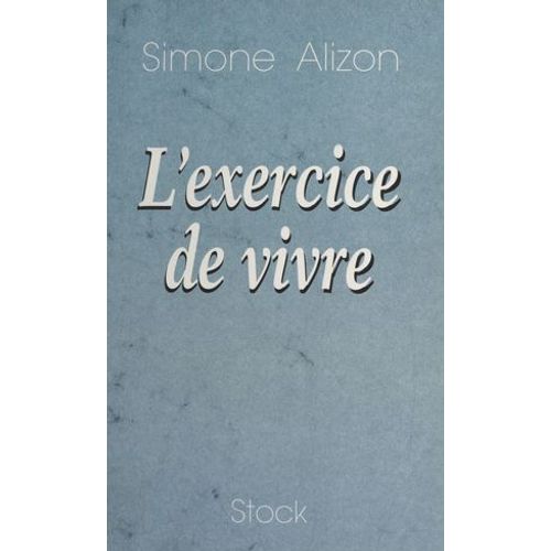 L'exercice De Vivre