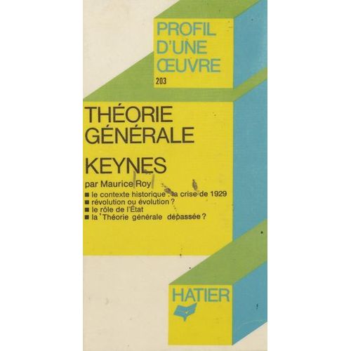 Théorie Générale, Keynes