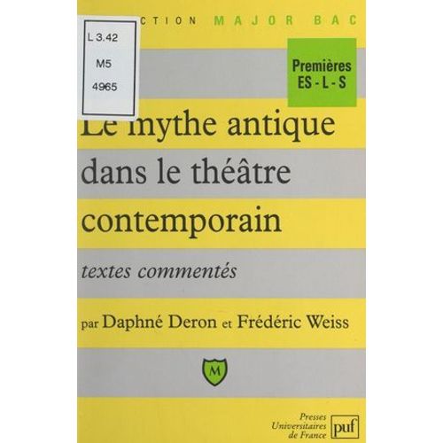 Le Mythe Antique Dans Le Théâtre Contemporain