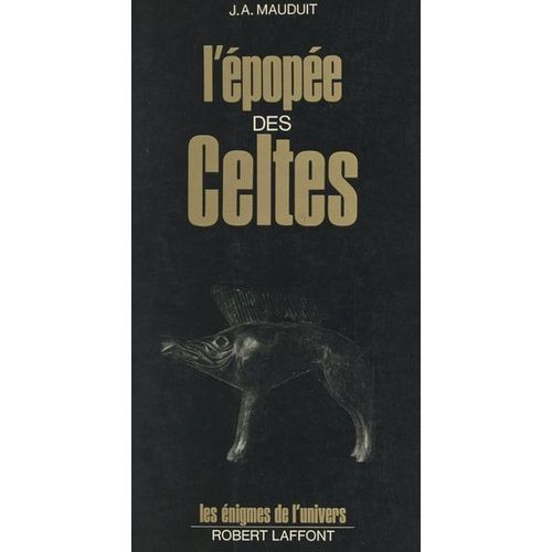 L'épopée Des Celtes