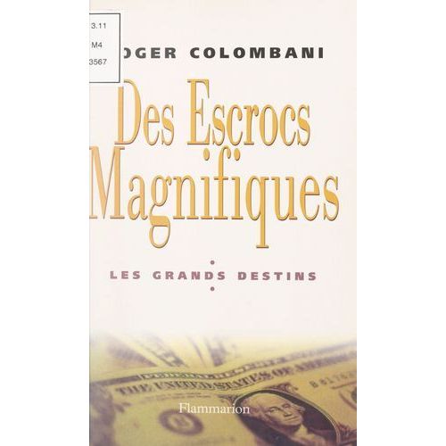 Des Escrocs Magnifiques