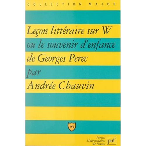 Leçon Littéraire Sur W Ou Le Souvenir D'enfance, De Georges Perec