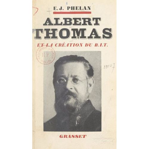 Albert Thomas Et La Création Du B.I.T.