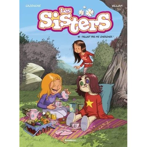 Les Sisters - Tome 15 - Fallait Pas Me Chercher !