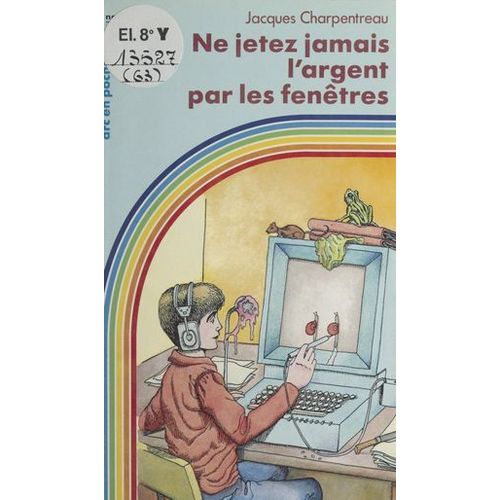 Ne Jetez Jamais L'argent Par Les Fenêtres