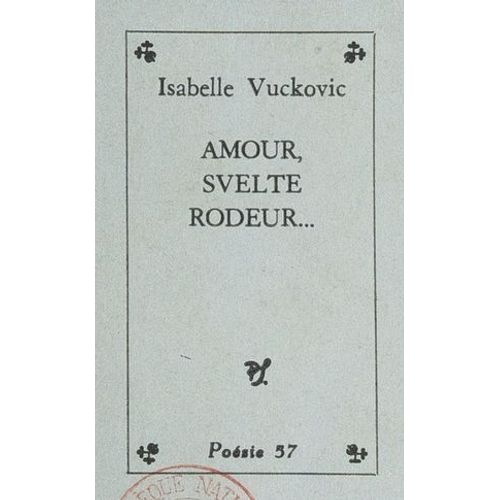 Amour, Svelte Rôdeur...