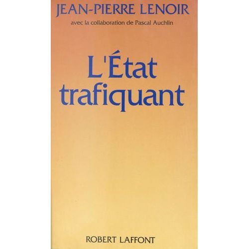 L'état Trafiquant