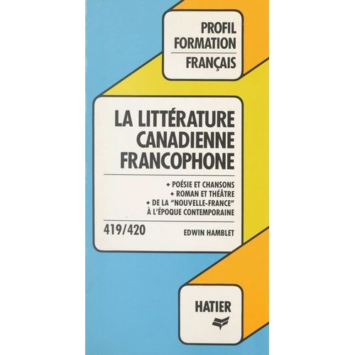 La Littérature Canadienne Francophone