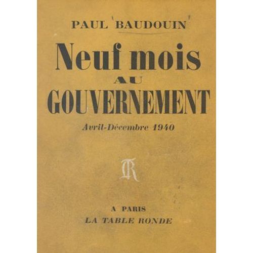 Neuf Mois Au Gouvernement