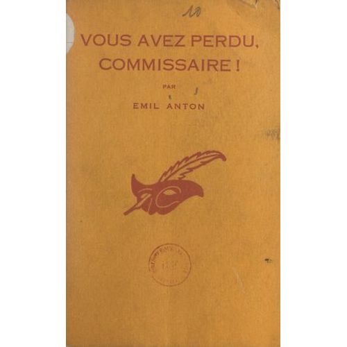 Vous Avez Perdu, Commissaire !