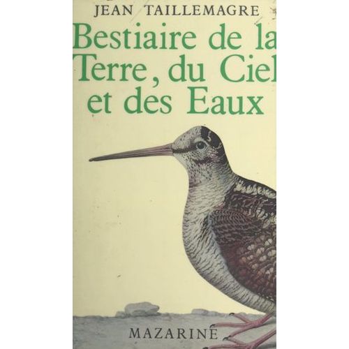 Bestiaire De La Terre, Du Ciel Et Des Eaux