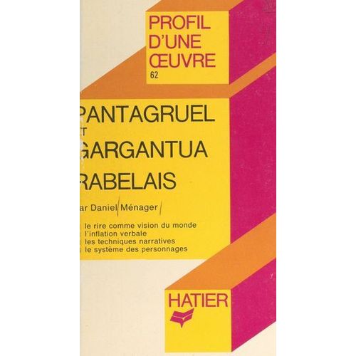 Pantagruel Et Gargantua, Rabelais