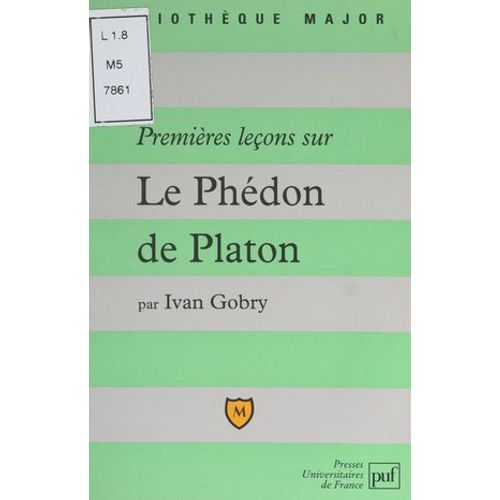 Premières Leçons Sur Le Phédon De Platon