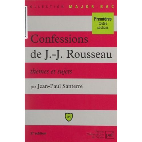 Les Confessions, De Jean-Jacques Rousseau