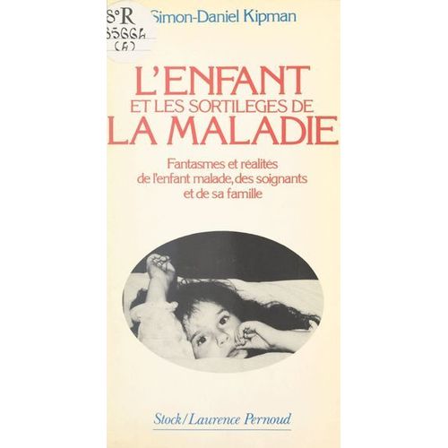 L'enfant Et Les Sortilèges De La Maladie