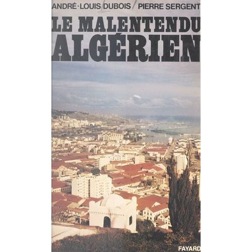 Le Malentendu Algérien