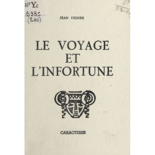 Le Voyage Et L'infortune