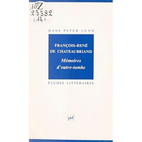 François-René De Chateaubriand, Mémoires D'outre-Tombe