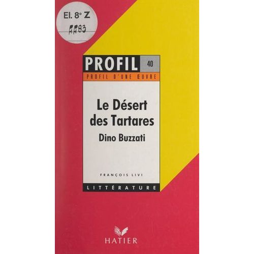 Le Désert Des Tartares, Dino Buzzati