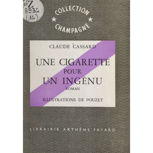 Une Cigarette Pour Un Ingénu
