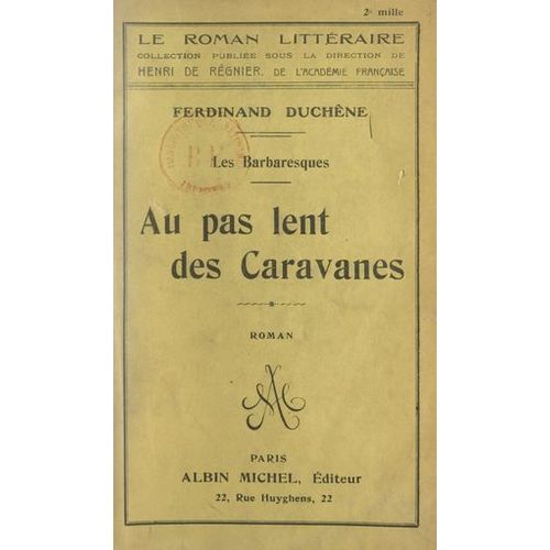 Au Pas Lent Des Caravanes