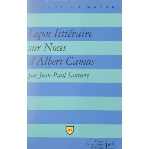 Leçon Littéraire Sur Noces, D'albert Camus