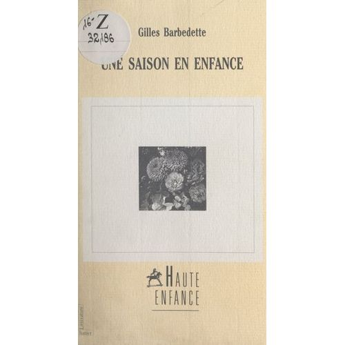 Une Saison En Enfance
