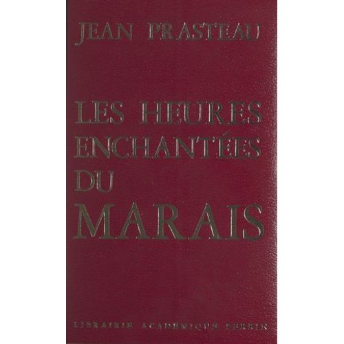 Les Heures Enchantées Du Marais