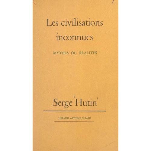 Les Civilisations Inconnues