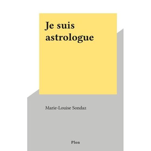 Je Suis Astrologue