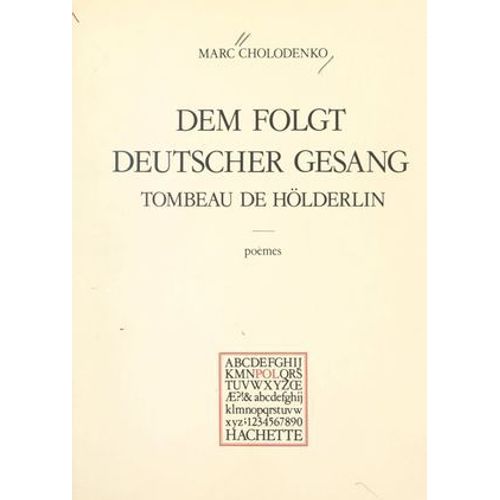 Tombeau De Hölderlin : "Dem Folgt Deutscher Gesang