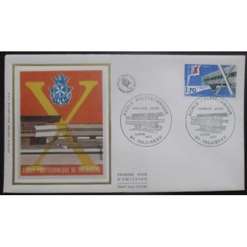 France Fdc Ecole Polytechnique De Palaiseau 04-06-77 Palaiseau