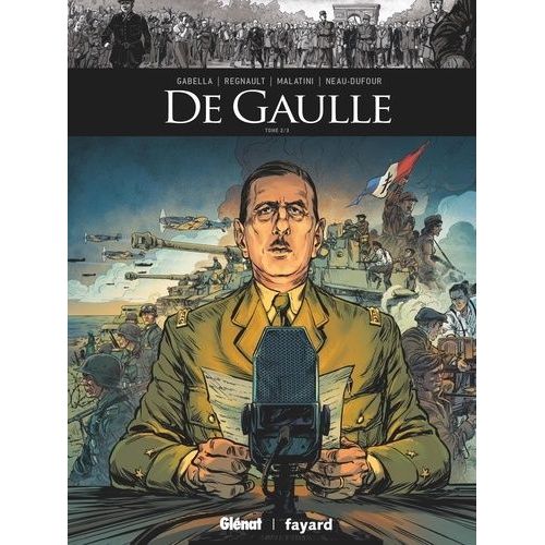 De Gaulle - Tome 2