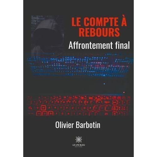 Le Compte À Rebours - Tome 5 - Affrontement Final