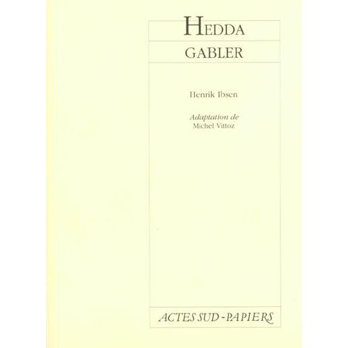 Hedda Gabler - Annecy, Théâtre Éclaté D'annecy, 3 Mars 1987