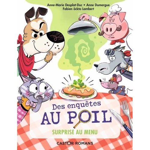 Des Enquêtes Au Poil - Tome 5 - Surprise Au Menu