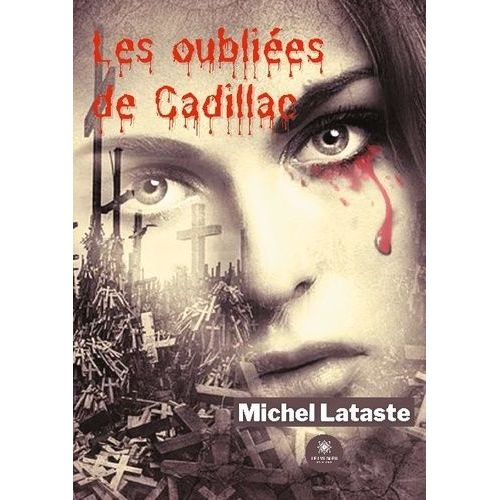 Les Oubliées De Cadillac
