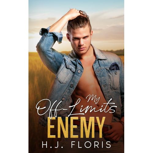 My Off-Limits Enemy: A Next Door Bad Boy Small Town Romance