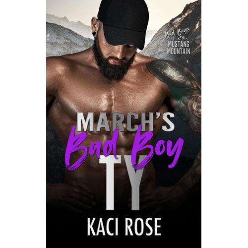 March's Bad Boy - Ty: Friends To Lovers, Dating Lessons Romance