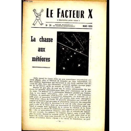 Le Facteur X N°24 : La Chasse Aux Météores - Acoustique Et Musique (Suite) - Quelques Erreurs Fécondes En Géographie - Propos Sur Le Mot Axe - Paracelse - Etc.