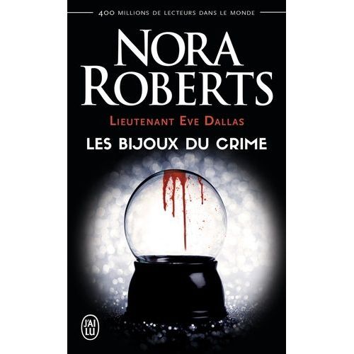 Lieutenant Eve Dallas - Tome 7 - Les Bijoux Du Crime
