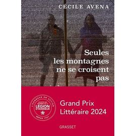 Seules Les Montagnes Ne Se Croisent Pas - Une Humanitaire Au Sahel