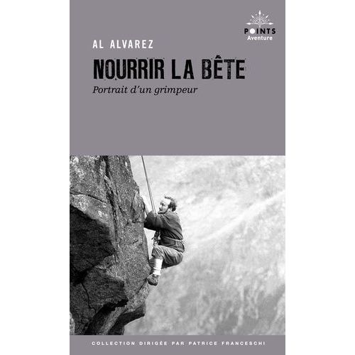 Nourrir La Bête - Portrait D'un Grimpeur