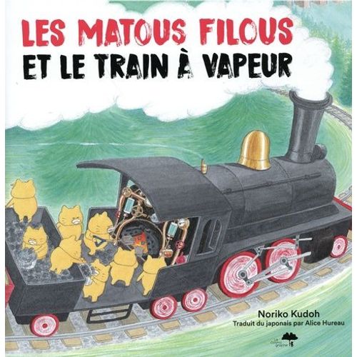 Les Matous Filous Et Le Train À Vapeur