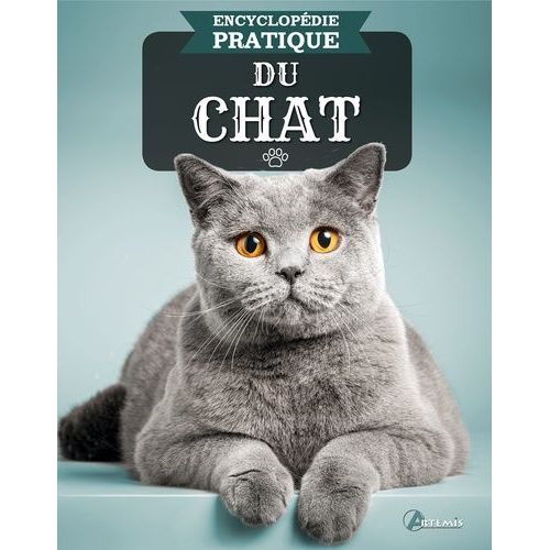 Encyclopédie Pratique Du Chat
