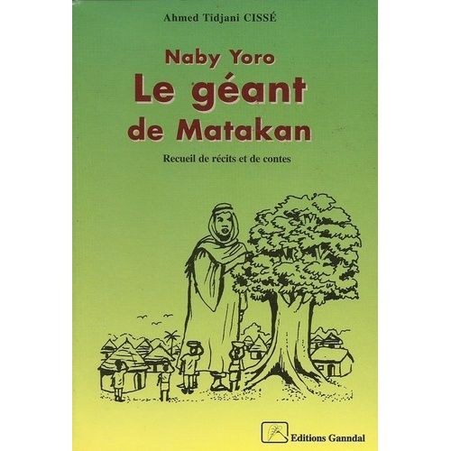Naby Yoro - Le Géant De Matakan