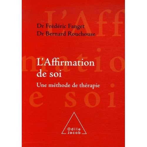 L'affirmation De Soi : Une Méthode De Thérapie