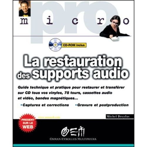 La Restauration Des Supports Audio - Avec Cd-Rom